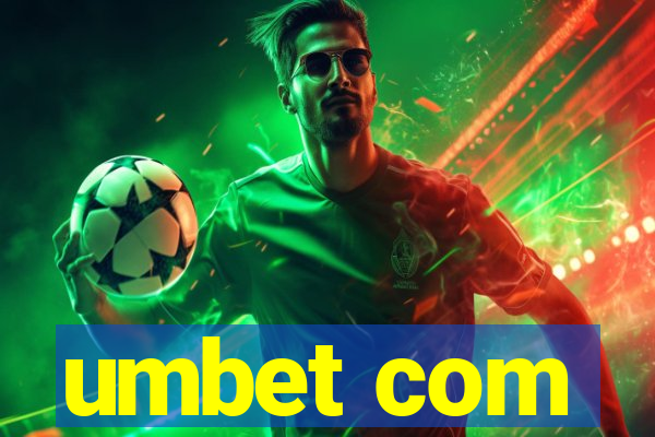 umbet com